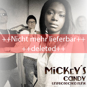 http://www.mig-music.de/wp-content/uploads/2015/09/MickeysCandy-UnprotectedFunk_300px72dpi_deleted.png