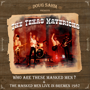 Doug Sahm presents The Texas Mavericks 