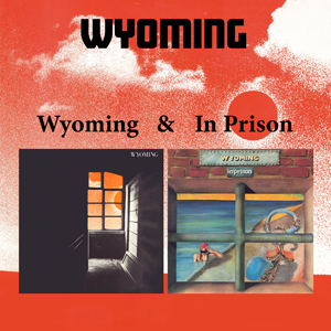 Wyoming - Wyoming & In Prison | VÖ: 27.06.2025 http://www.mig-music.de/wp-content/uploads/2020/05/Wyoming_WyomingInPrison_300px72dpi.png