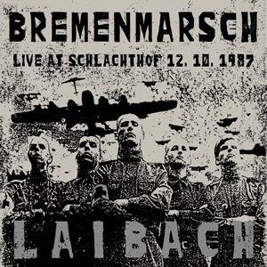 http://www.mig-music.de/wp-content/uploads/2020/07/Laibach_Bremenmarsch_CD_300dpi72dpi.png