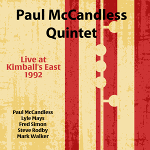 Paul McCandless Quintet - Live At Kimball's East 1992 | VÖ: 27.02.2026 http://www.mig-music.de/wp-content/uploads/2020/11/PaulMcCandlessQuintet_LiveAtKimballsEast1992_300px72dpi.png