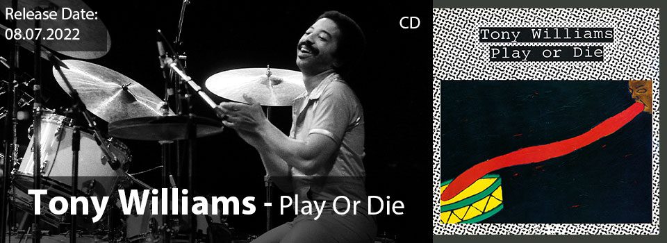 TonyWilliams_PlayOrDie_Slider