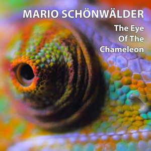 Mario Schönwälder - The Eye Of The Chameleon | Release: 25.08.2023 http://www.mig-music.de/wp-content/uploads/2023/09/MarioSchönwälder_TheEyeOfTheChameleon_300px72dpi.png