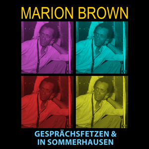 http://www.mig-music.de/wp-content/uploads/2023/11/MarionBrown_GespraechsfetzenInSommerhausen_300px72dpi.png