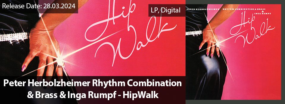 PeterHerbolzheimerRhythmCombinationBrassIngaRumpf_HipWalk_Slider