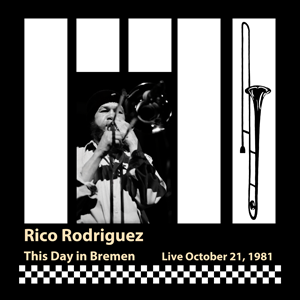 Rico Rodriguez - This Day in Bremen - Live October 21, 1981 | Release: 25.04.2025 http://www.mig-music.de/wp-content/uploads/2025/03/RicoRodriguez_ThisDayInBremen_LiveOctober21_1981_300px72dpi.png